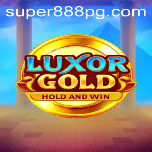 LuxorGold: Enter the World of Super888